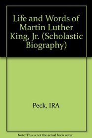 Life and Words of Martin Luther King Jr (Scholastic Biography)