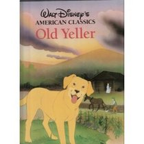 Old Yeller Walt Disneys American Classic