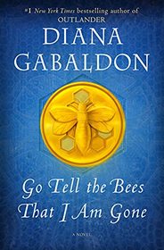 Go Tell the Bees That I Am Gone (Outlander, Bk 9)