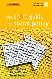 The Short Guide to Social Policy (Short Guides)