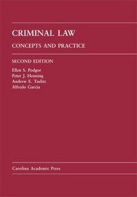 Criminal Law: Concepts and Practice (Law Casebook Series)