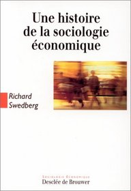 Une histoire de la sociologie conomique