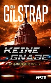 Keine Gnade (No Mercy) (Jonathan Grave, Bk 1) (German Edition)