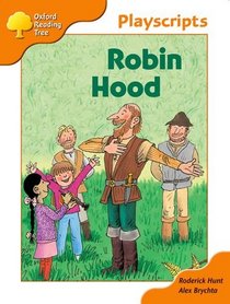 Oxford Reading Tree: Stage 6: Owls Playscripts: Robin Hood