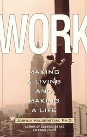 Work: Making a Living and Making a Life