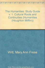 The Humanities: Cultural Roots & Continuities