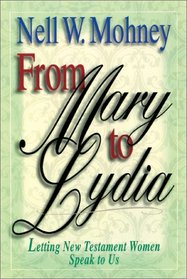 From Mary to Lydia: Letting New Testament Women Speak to Us