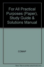 For All Practical Purposes (Paper), Study Guide & Solutions Manual