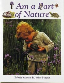 I Am a Part of Nature (The Primary Ecology Series)