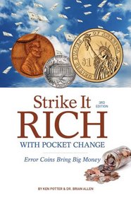 Strike it Rich with Pocket Change