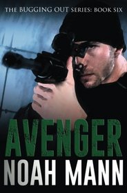 Avenger (The Bugging Out Series) (Volume 6)