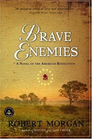 Brave Enemies: A Novel of the American Revolution