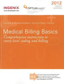 Medical Billing Basics 2012 (Ingenix Learning)