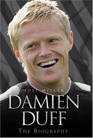 Damien Duff: The Biography