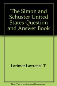 The Simon and Schuster United States question and answer book