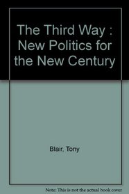 The Third Way: New Politics for the New Century (Fabian Pamphlet,)