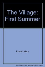 Village First Summer