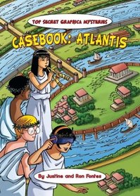 Casebook: Atlantis (Top-Secret Graphica Mysteries)