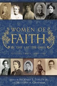 Women of Faith in the Latter Days, Volume 3: 1846-1870