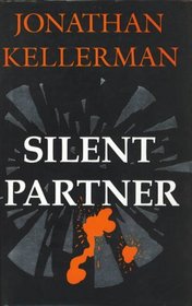 The Silent Partner (Alex Delaware, Bk 4)