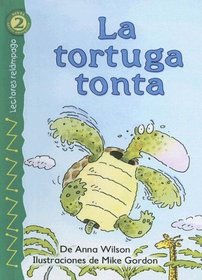 Tortuga Tonta/foolish Turtle (Lightning Readers in Spanish) (Spanish Edition)