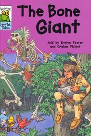 The Bone Giant (Leapfrog World Tales)