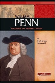 William Penn: Founder of Pennsylvania (Signature Lives)