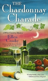 The Chardonnay Charade (Wine Country, Bk 2)