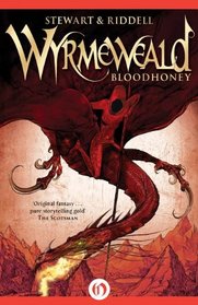Bloodhoney (The Wyrmeweald Trilogy)