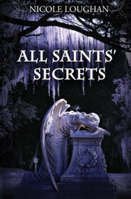 All Saints' Secrets (Saints Mystery Series)