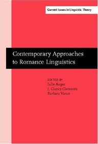 Contemporary Approaches To Romance Linguistics: Selected Papers From The 33rd Linguistic Symposium On Romance Languages (lsrl), Bloomington, Indiana, April ... IV: Current Issues in Linguistic Theory)