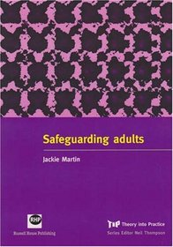 Safeguarding Adults: Theory into Practice