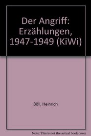 Der Angriff: Erzahlungen, 1947-1949 (KiWi) (German Edition)