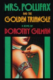 Mrs. Pollifax and the Golden Triangle (Mrs Pollifax, Bk 8)