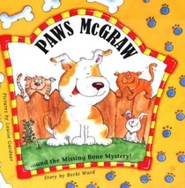 Paws McGraw and the Missing Bone Mystery
