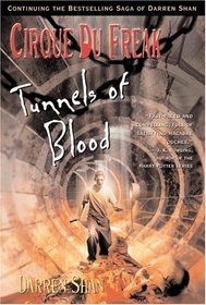Tunnels of Blood (Cirque Du Freak, Bk 3)