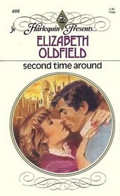 Second Time Around (Harlequin Presents, No 608)