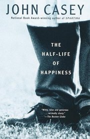 The Half-life of Happiness (Vintage Contemporaries)