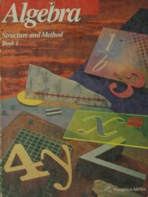 Algebra: Structure and Method Book 1