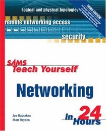 Sams Teach Yourself Networking in 24 Hours, Third Edition