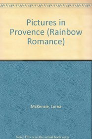 Pictures in Provence (Rainbow Romance)