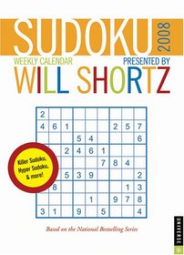 Sudoku Presented by Will Shortz: 2008 Weekly Engagement Calendar