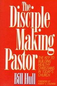 The Disciple Making Pastor