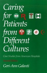 Caring for Patients from Different Cultures: Case Studies from American Hospitals