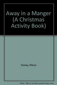 Away in a Manger (A Christmas Activity Book)