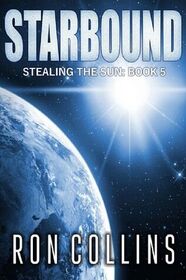 Starbound (Stealing the Sun, Bk 5)