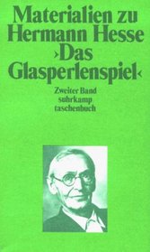 Materialien zu Hermann Hesse: Das Glasperlenspiel II. Texte ber das Glasperlenspiel.