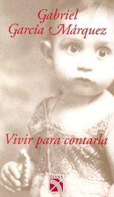 Vivir Para Contarla / To Live to Tell It (Spanish)