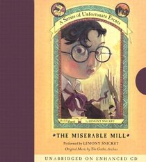 The Miserable Mill (A Series of Unfortunate Events, Bk 4) (Audio CD) (Unabridged)