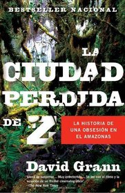 La ciudad perdida de Z (Vintage Espanol) (Spanish Edition)